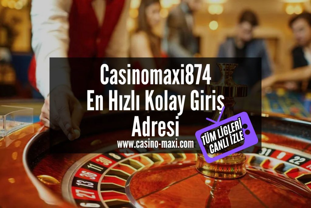 Casinomaxi874-casino-maxi